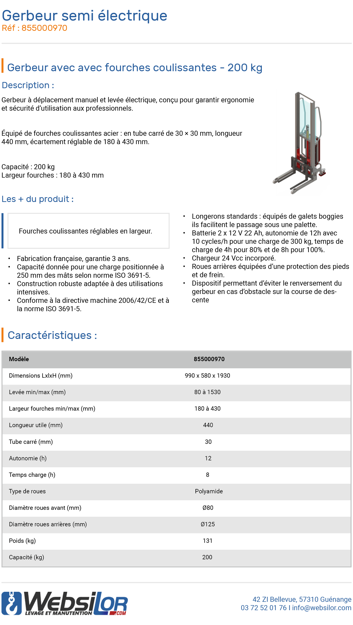 Informations techniques Gerbeur avec avec fourches coulissantes - 200 kg