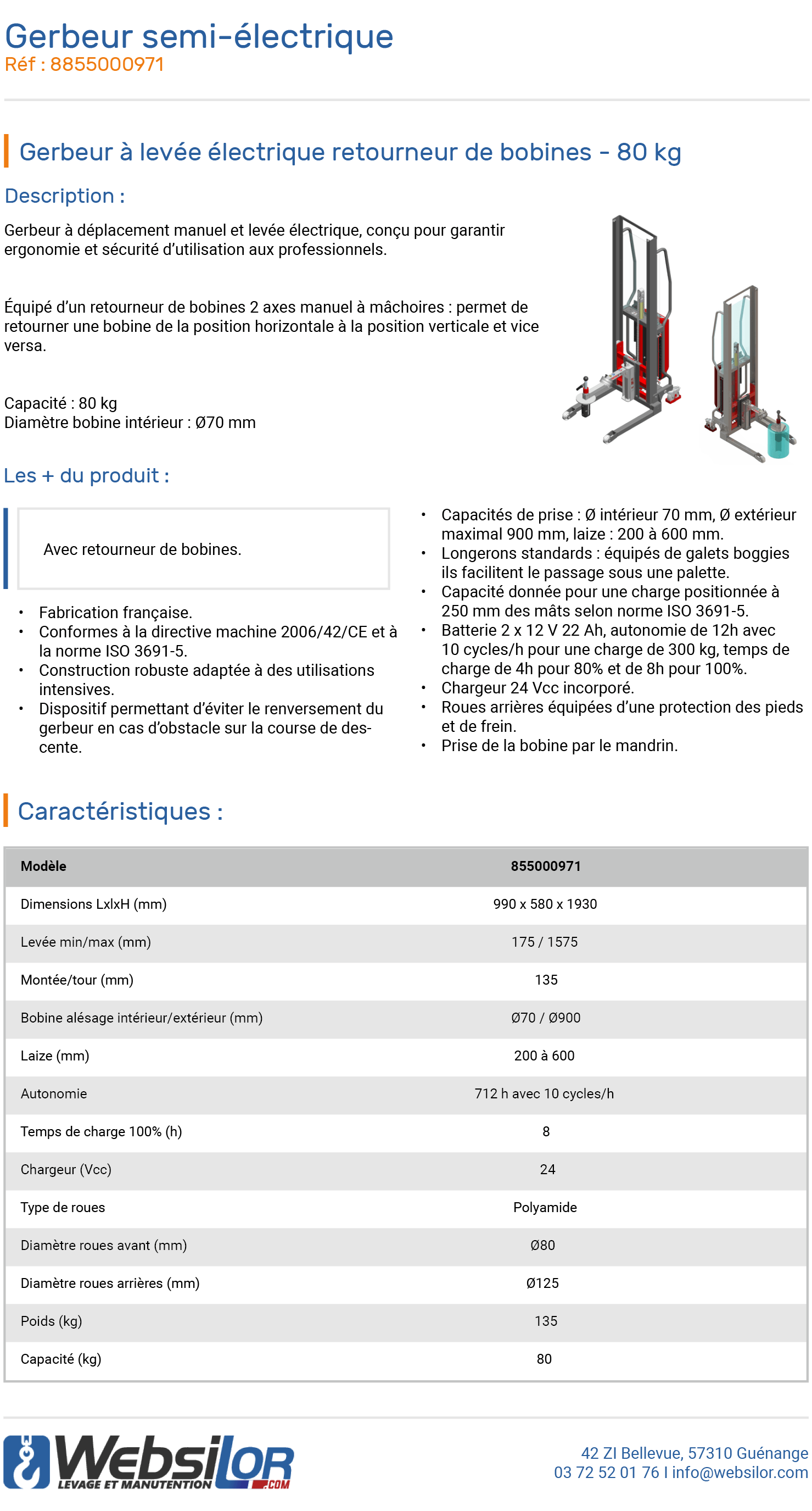 Informations technique de Gerbeur à levée électrique retourneur de bobines - 80 kg