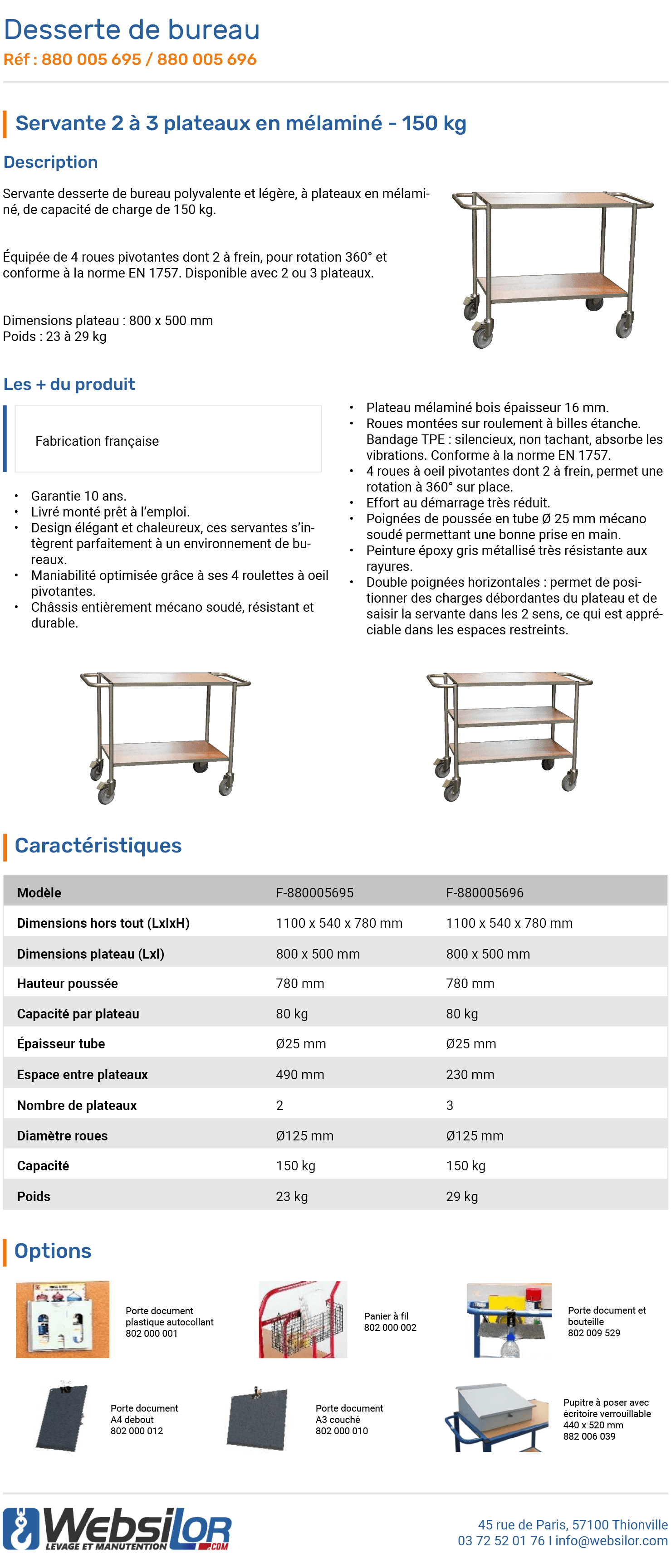 Informations techniques Servante 2 plateaux bois - 150 kg