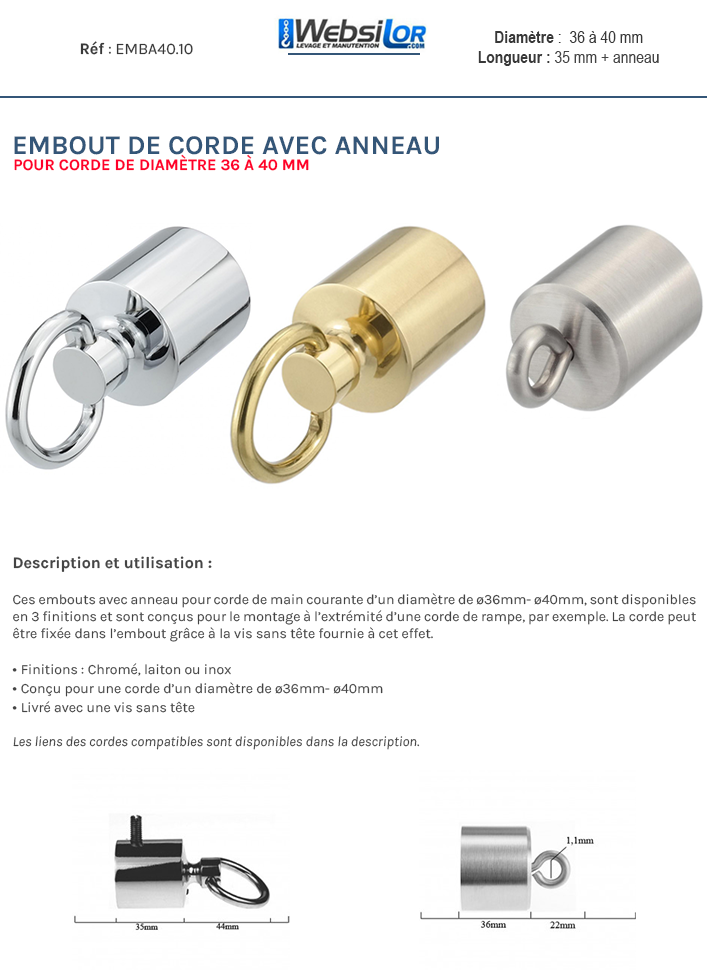Informations techniques Embout avec anneau pour corde ø 36 à 40 mm 