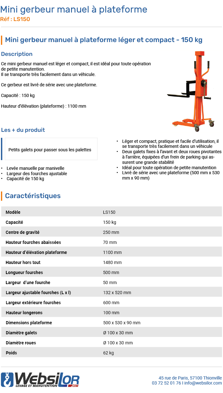 Informations techniques Mini gerbeur manuel à plateforme 150 kg