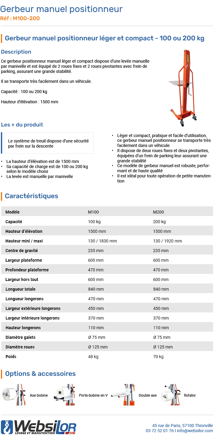 Informations techniques Gerbeur manuel positionneur - Capacité 100 ou 200 kg