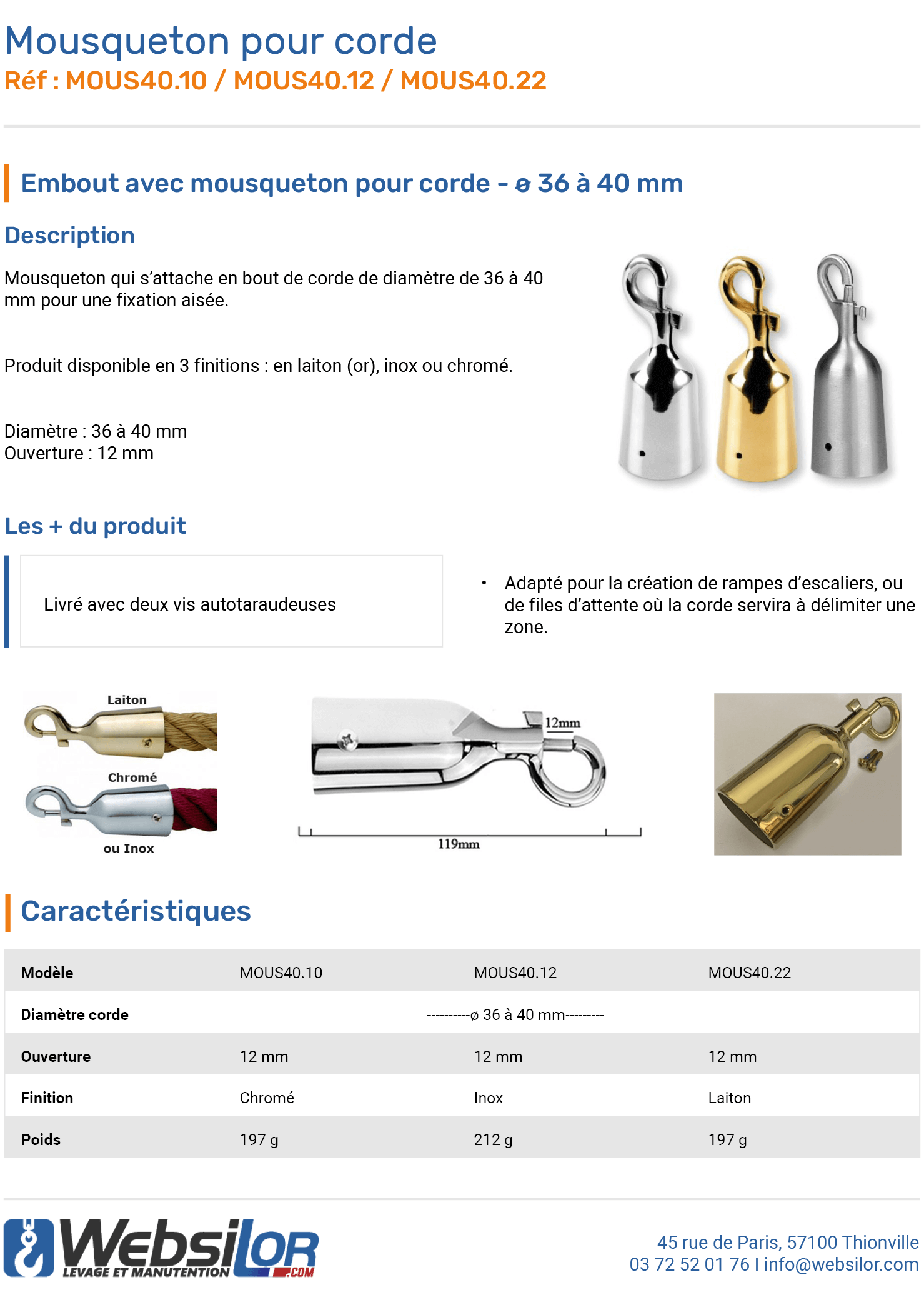 Informations techniques Mousqueton pour corde ø 36 à 40 mm
