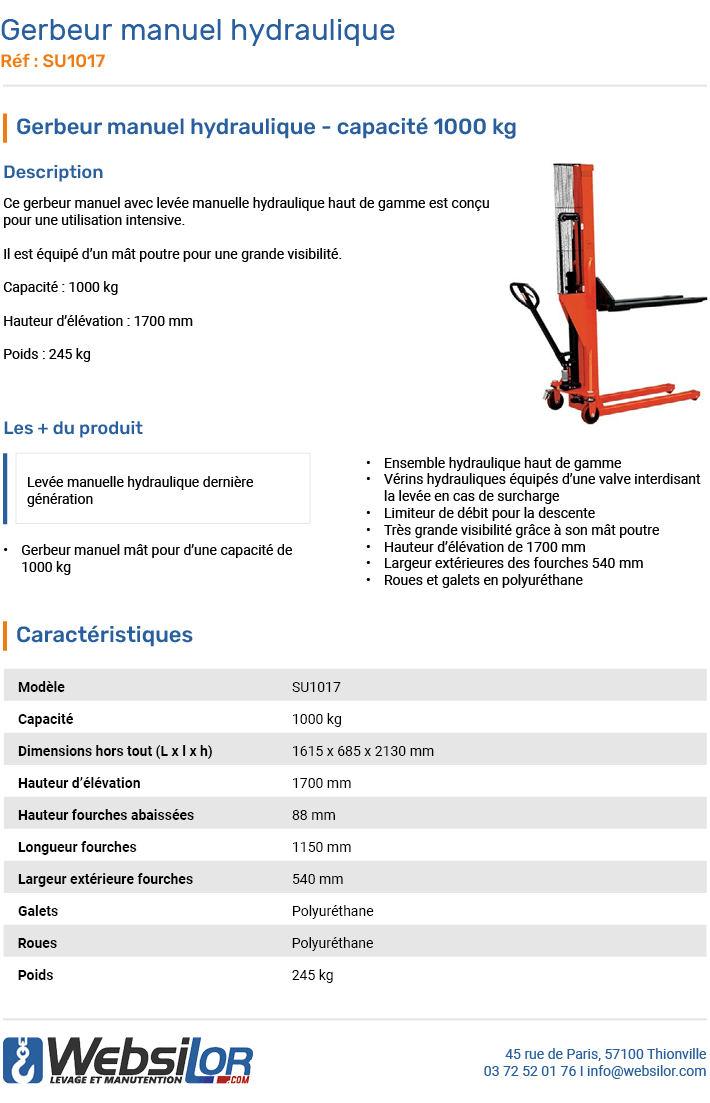Informations technique de Gerbeur manuel levée hydraulique mât 1000 kg